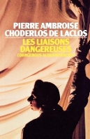 Book Cover for Les Liaisons Dangereuses by Choderlos de Laclos