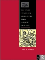 Book Cover for The Stage and Social Struggle in Early Modern England by Jean E. Howard