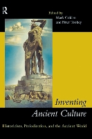 Book Cover for Inventing Ancient Culture by Mark Golden