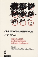 Book Cover for Challenging Behaviour in Schools by Peter Gray
