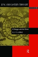 Book Cover for Jung and Eastern Thought by J. J. Clarke