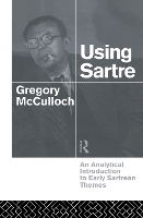 Book Cover for Using Sartre by Gregory McCulloch