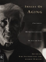 Book Cover for Images of Aging by Mike Featherstone