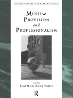 Book Cover for Museum Provision and Professionalism by Gaynor Kavanagh