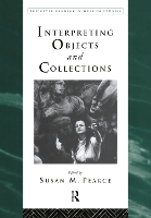 Book Cover for Interpreting Objects and Collections by Susan Pearce