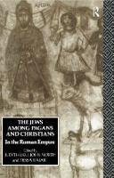 Book Cover for The Jews Among Pagans and Christians in the Roman Empire by Judith Lieu