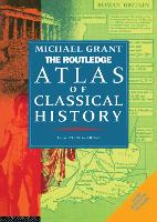 Book Cover for The Routledge Atlas of Classical History by Michael Grant