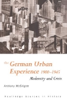 Book Cover for The German Urban Experience by Anthony McElligott