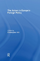 Book Cover for The Actors in Europe's Foreign Policy by Christopher Hill