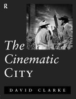 Book Cover for The Cinematic City by David Clarke