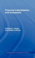 Book Cover for Financial Liberalization and Investment by Kanhaya Gupta, Robert Lensink