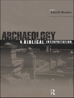 Book Cover for Archaeology and Biblical Interpretation by John R. Bartlett