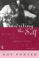 Book Cover for Rewriting the Self by Roy Porter