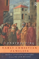 Book Cover for Constructing Early Christian Families by Halvor Moxnes