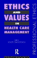 Book Cover for Ethics and Values in Healthcare Management by Souzy Dracopolou
