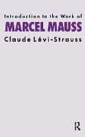 Book Cover for Introduction to the Work of Marcel Mauss by Claude LeviStrauss