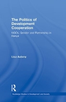 Book Cover for The Politics of Development Co-operation by Lisa Aubrey