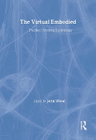 Book Cover for The Virtual Embodied by John Wood