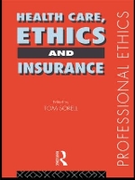 Book Cover for Health Care, Ethics and Insurance by Tom Sorell Ltd