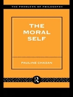 Book Cover for The Moral Self by Pauline Chazan