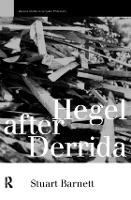 Book Cover for Hegel After Derrida by Stuart Barnett