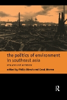 Book Cover for The Politics of Environment in Southeast Asia by Philip Hirsch