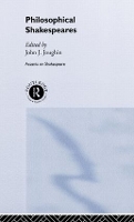 Book Cover for Philosophical Shakespeares by John Joughin