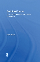 Book Cover for Building Europe by Cris Shore