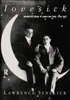 Book Cover for Lovesick by Laurence Senelick