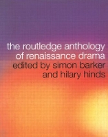 Book Cover for The Routledge Anthology of Renaissance Drama by Simon Barker