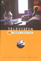 Book Cover for Television and Common Knowledge by Jostein Gripstrud