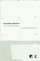 Book Cover for Evaluating Creativity by Julian (Deakin University, Australia) Sefton-Green