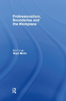 Book Cover for Professionalism, Boundaries and the Workplace by Nigel Malin