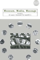 Book Cover for Museum, Media, Message by Eilean University of Leicester, UK HooperGreenhill