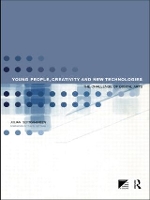 Book Cover for Young People, Creativity and New Technologies by Julian (Deakin University, Australia) Sefton-Green