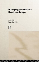 Book Cover for Managing the Historic Rural Landscape by Jane Grenville