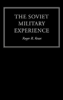 Book Cover for The Soviet Military Experience by Roger R. Reese