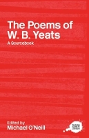 Book Cover for The Poems of W.B. Yeats by Michael (Durham University, UK) O'Neill