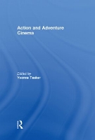 Book Cover for The Action and Adventure Cinema by Yvonne Tasker