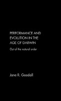 Book Cover for Performance and Evolution in the Age of Darwin by Jane Goodall