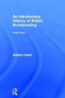 Book Cover for An Introductory History of British Broadcasting by Andrew Crisell