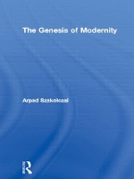 Book Cover for The Genesis of Modernity by Arpad Szakolczai