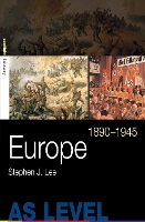 Book Cover for Europe, 1890–1945 by Stephen J. Lee