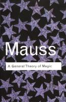 Book Cover for A General Theory of Magic by Marcel Mauss