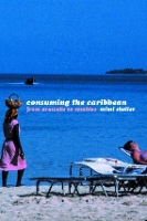 Book Cover for Consuming the Caribbean by Mimi Sheller