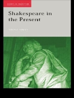 Book Cover for Shakespeare in the Present by Terence Emeritus Professor of English, Cardiff University, UK Hawkes