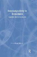 Book Cover for Intersubjectivity in Economics by Edward (University of the West of England, UK.) Fullbrook