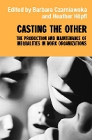 Book Cover for Casting the Other by Barbara Czarniawska