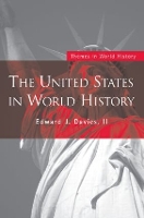 Book Cover for The United States in World History by II, Edward J University of Utah, USA Davies