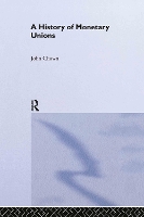 Book Cover for A History of Monetary Unions by John F Chown